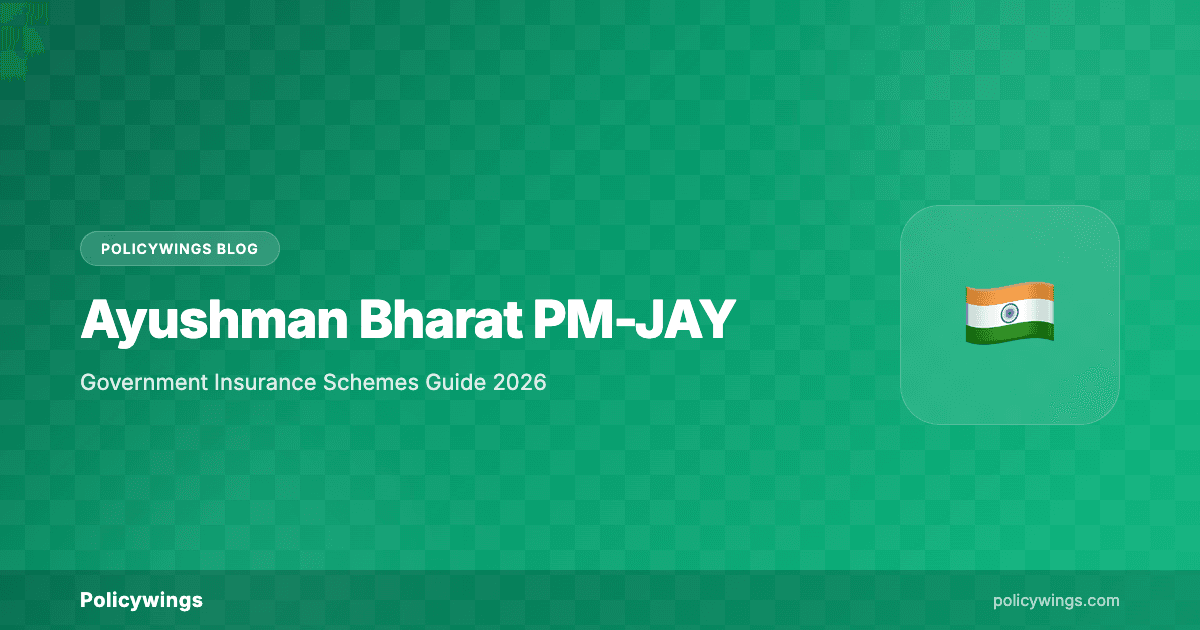 Ayushman Bharat PM-JAY & Government Insurance Schemes in India: Complete Guide 2026