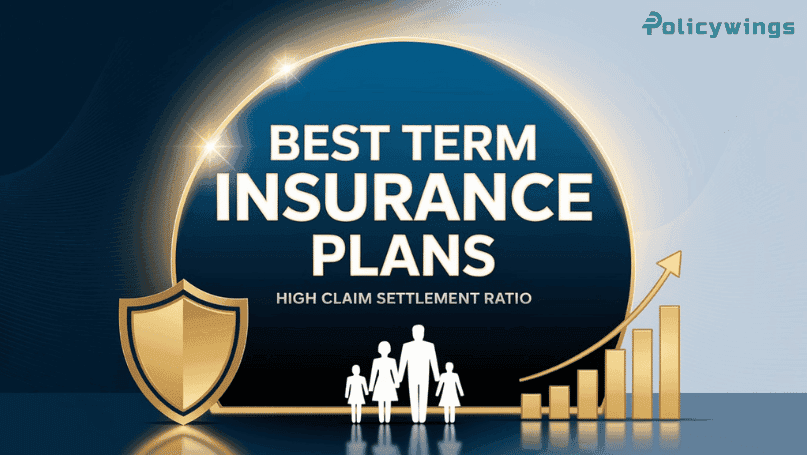 Best Term Insurance Plans with High Claim Settlement Ratio